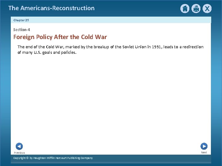 The Americans-Reconstruction Chapter 25 Section-4 Foreign Policy After the Cold War The end of