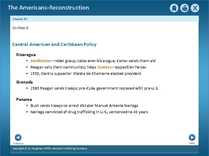 The Americans-Reconstruction Chapter 25 Section-4 Central American and Caribbean Policy Nicaragua • Sandinistas—rebel group,