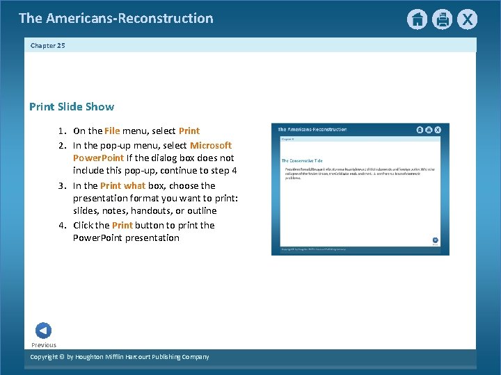 The Americans-Reconstruction Chapter 25 Print Slide Show 1. On the File menu, select Print