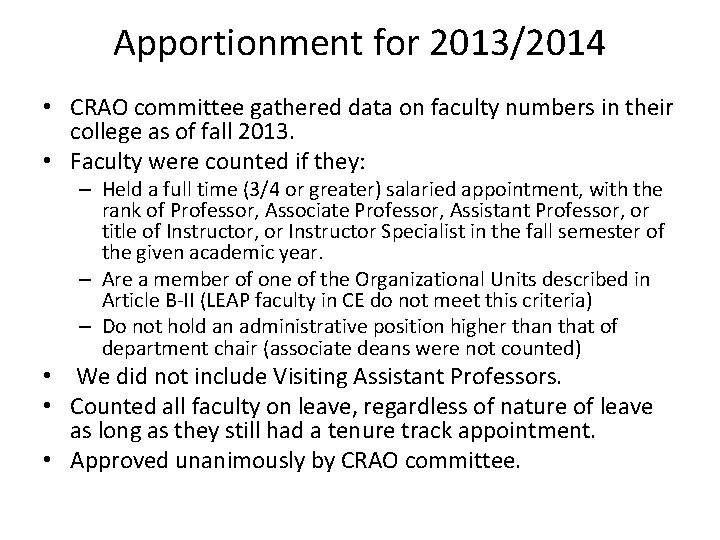 Apportionment for 2013/2014 • CRAO committee gathered data on faculty numbers in their college