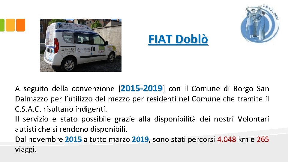 FIAT Doblò A seguito della convenzione [2015 -2019] con il Comune di Borgo San