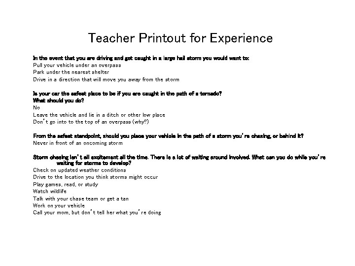 Teacher Printout for Experience In the event that you are driving and get caught