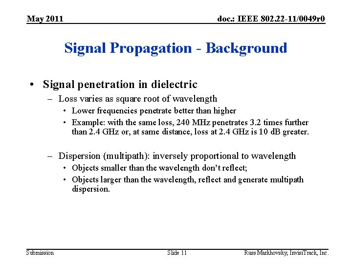 May 2011 doc. : IEEE 802. 22 -11/0049 r 0 Signal Propagation - Background