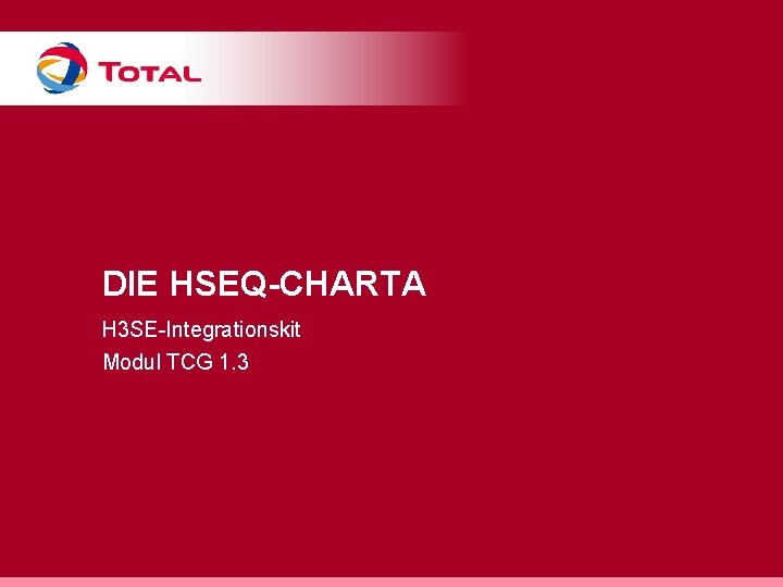 DIE HSEQ-CHARTA H 3 SE-Integrationskit Modul TCG 1. 3 