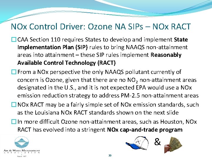 NOx Control Driver: Ozone NA SIPs – NOx RACT �CAA Section 110 requires States