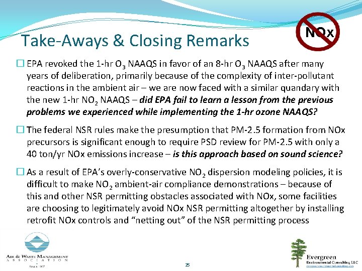 Take-Aways & Closing Remarks NOx � EPA revoked the 1 -hr O 3 NAAQS