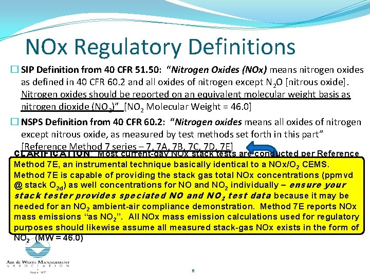 NOx Regulatory Definitions � SIP Definition from 40 CFR 51. 50: “Nitrogen Oxides (NOx)