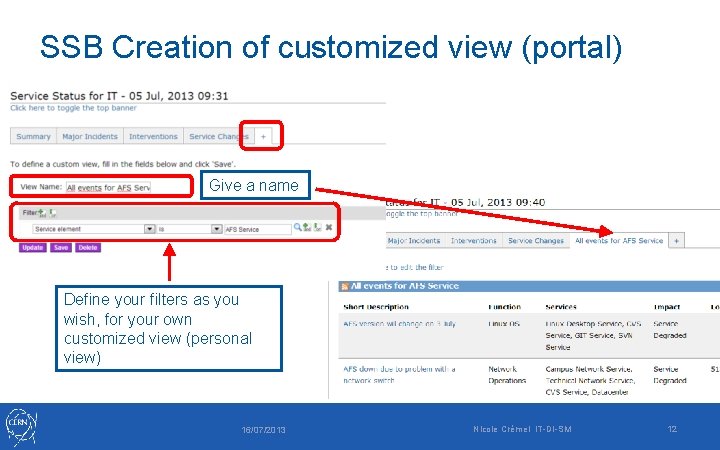 SSB Creation of customized view (portal) Give a name Define your filters as you SSB Creation of customized view (portal) Give a name Define your filters as you