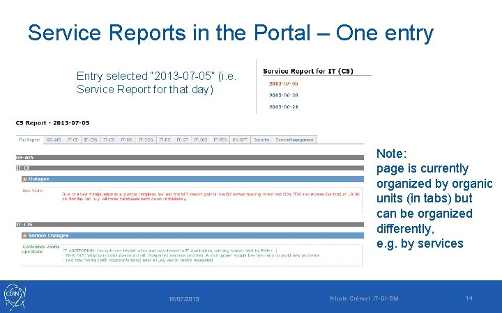 Service Reports in the Portal – One entry Entry selected “ 2013 -07 -05” Service Reports in the Portal – One entry Entry selected “ 2013 -07 -05”