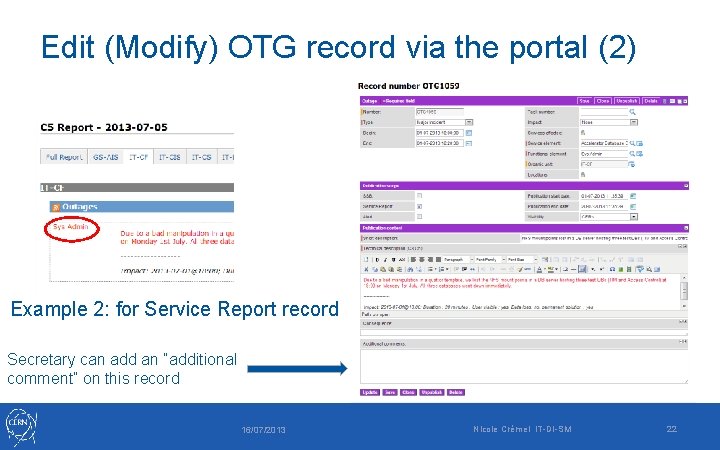 Edit (Modify) OTG record via the portal (2) Example 2: for Service Report record Edit (Modify) OTG record via the portal (2) Example 2: for Service Report record