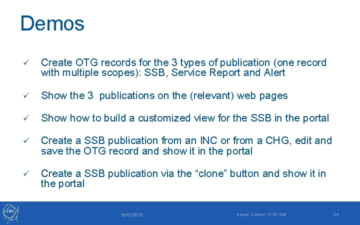 Demos ü Create OTG records for the 3 types of publication (one record with Demos ü Create OTG records for the 3 types of publication (one record with