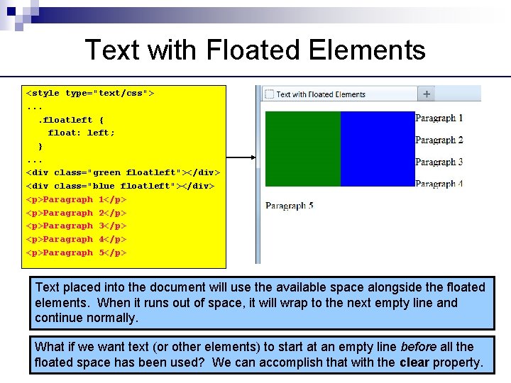 Text with Floated Elements <style type="text/css">. . floatleft { float: left; }. . .