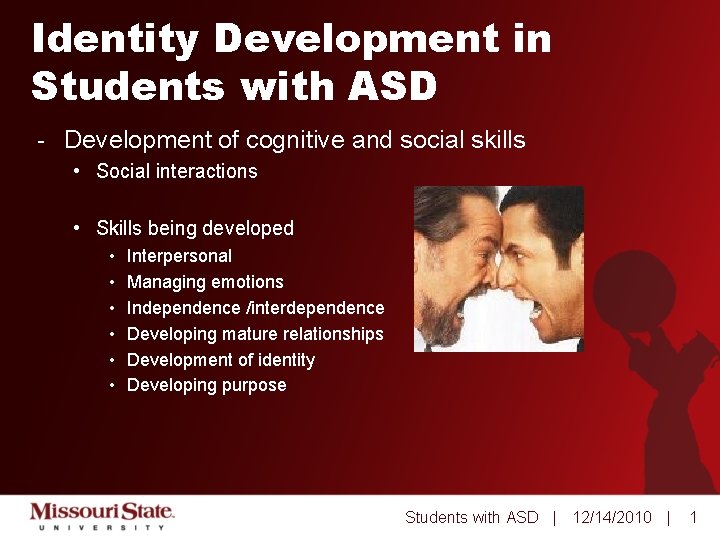 Identity Development in Students with ASD - Development of cognitive and social skills •