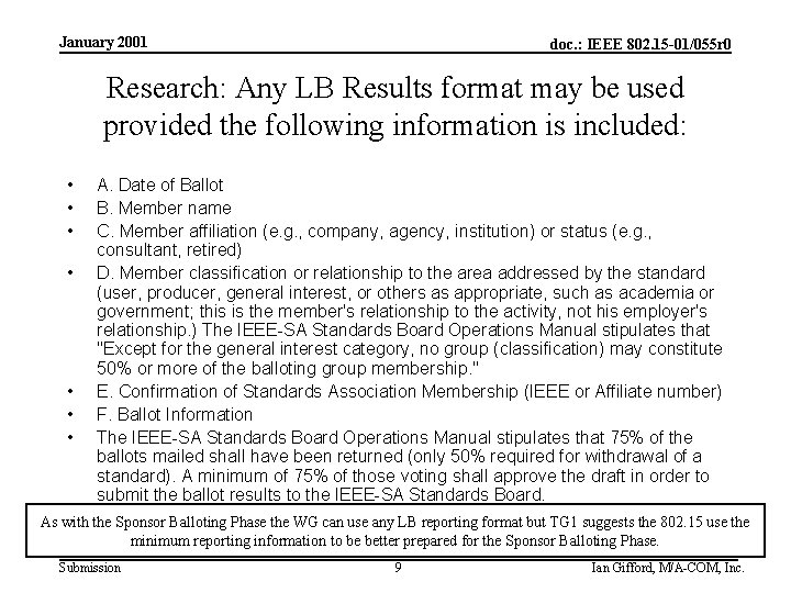 January 2001 doc. : IEEE 802. 15 -01/055 r 0 Research: Any LB Results