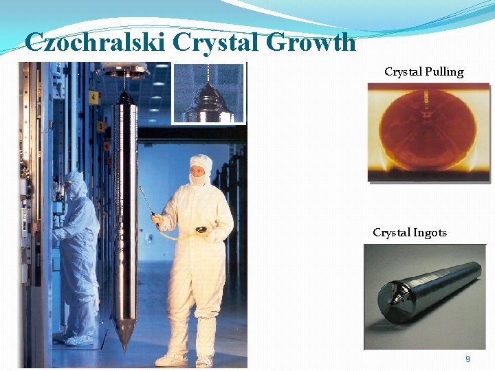 Czochralski Crystal Growth Crystal Pulling Crystal Ingots 9 