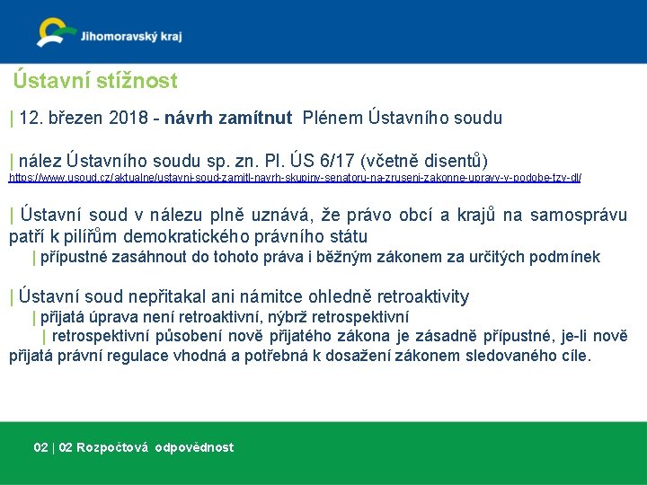 Ústavní stížnost | 12. březen 2018 - návrh zamítnut Plénem Ústavního soudu | nález