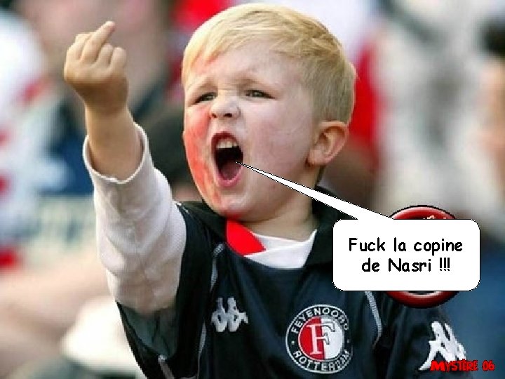 Fuck la copine de Nasri !!! 