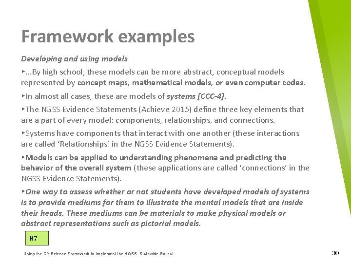 Framework examples Developing and using models ▸…By high school, these models can be more