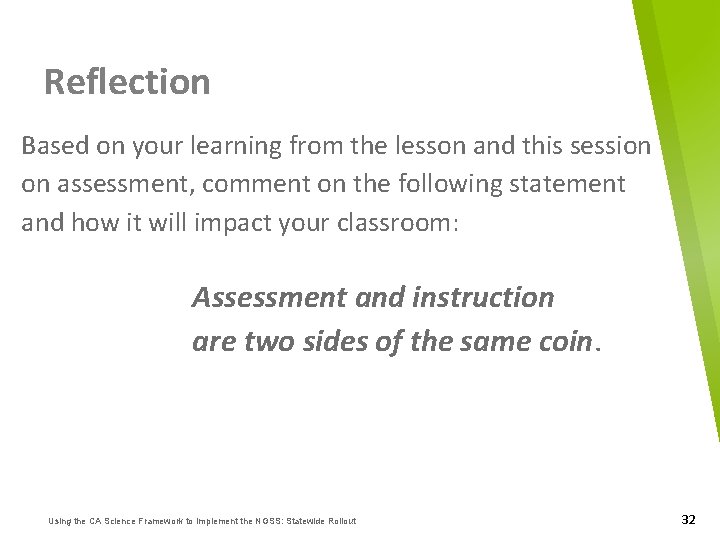Reflection Based on your learning from the lesson and this session on assessment, comment