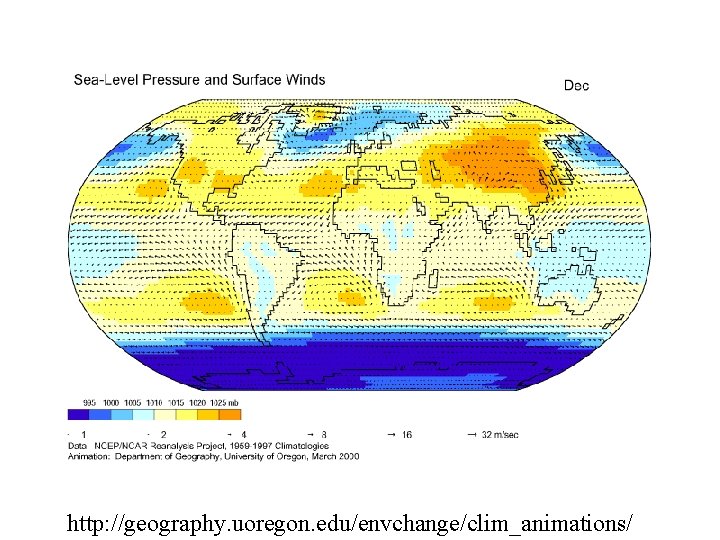 http: //geography. uoregon. edu/envchange/clim_animations/ 