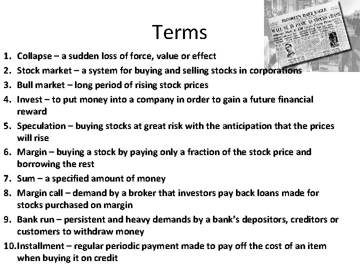 Terms 1. 2. 3. 4. Collapse – a sudden loss of force, value or