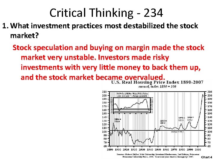 Critical Thinking - 234 1. What investment practices most destabilized the stock market? Stock