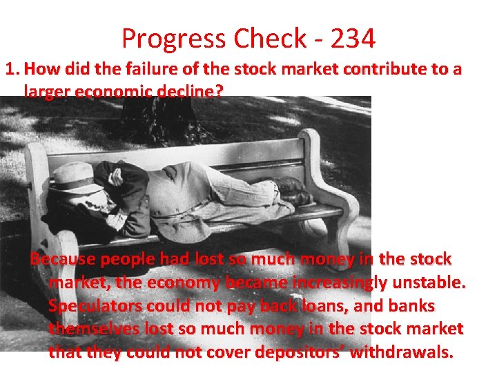 Progress Check - 234 1. How did the failure of the stock market contribute