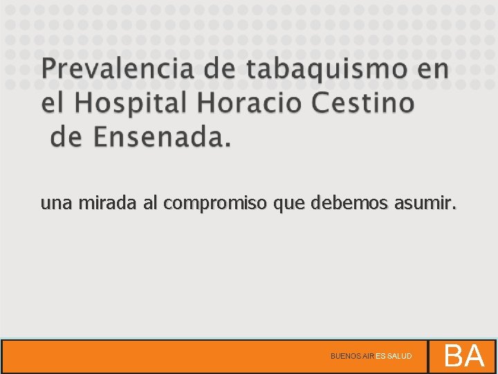 una mirada al compromiso que debemos asumir. 