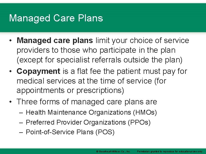 Managed Care Plans • Managed care plans limit your choice of service providers to Managed Care Plans • Managed care plans limit your choice of service providers to