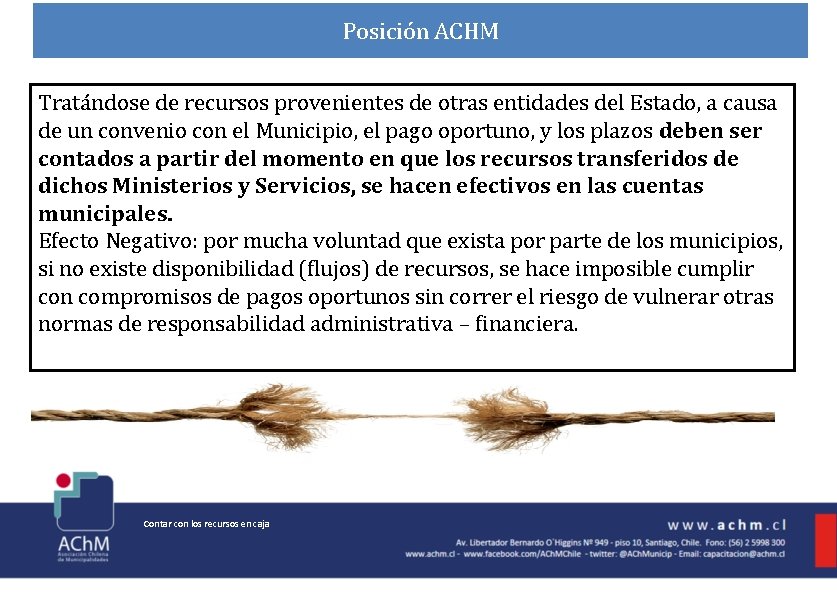 Posición ACHM Tratándose de recursos provenientes de otras entidades del Estado, a causa de