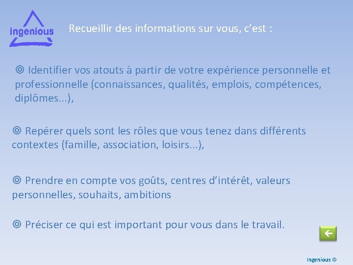 Recueillir des informations sur vous, c’est : Identifier vos atouts à partir de votre