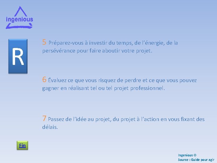 R 5 Préparez-vous à investir du temps, de l’énergie, de la persévérance pour faire