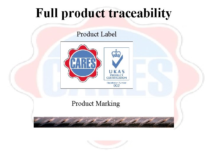 Full product traceability Product Label Product Marking 