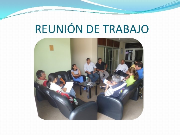 REUNIÓN DE TRABAJO 