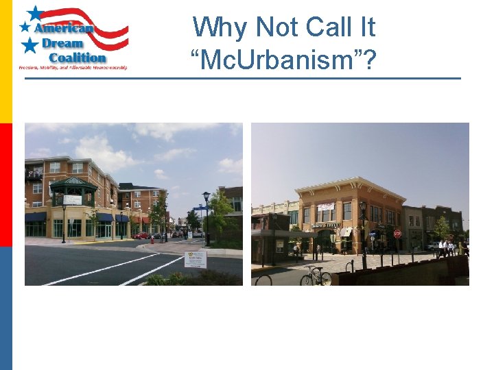 Why Not Call It “Mc. Urbanism”? 