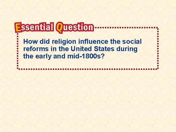 How did religion influence the social reforms in the United States during the early