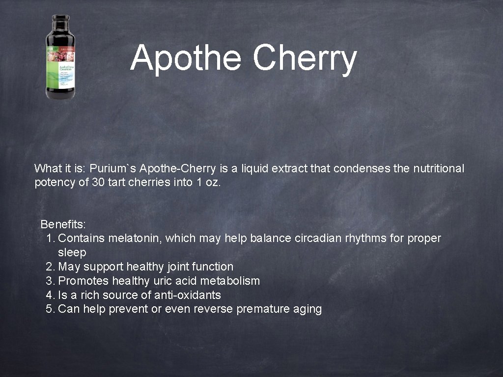 Apothe Cherry What it is: Purium`s Apothe-Cherry is a liquid extract that condenses the