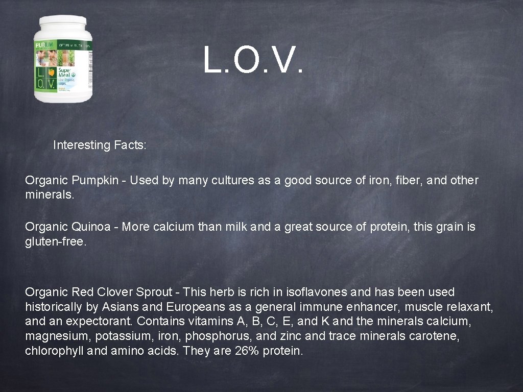 L. O. V. Interesting Facts: Organic Pumpkin - Used by many cultures as a