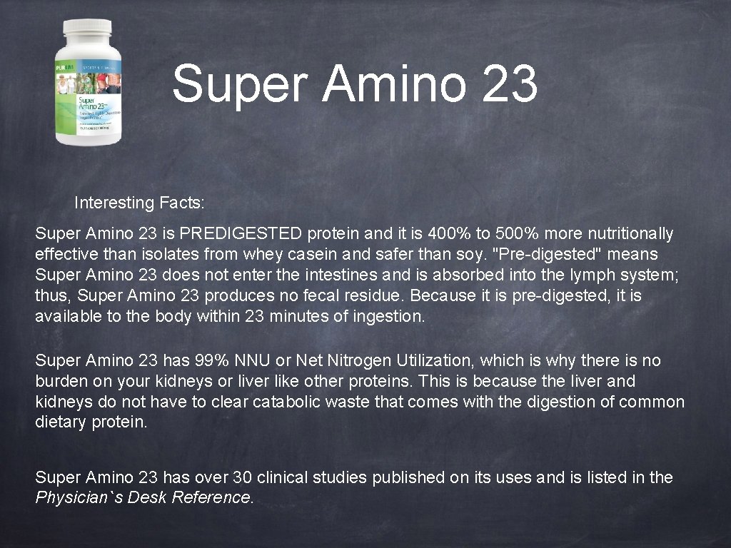 Super Amino 23 Interesting Facts: Super Amino 23 is PREDIGESTED protein and it is