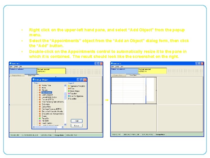 Editing a Template (Continued) • • • Right click on the upper-left hand pane,