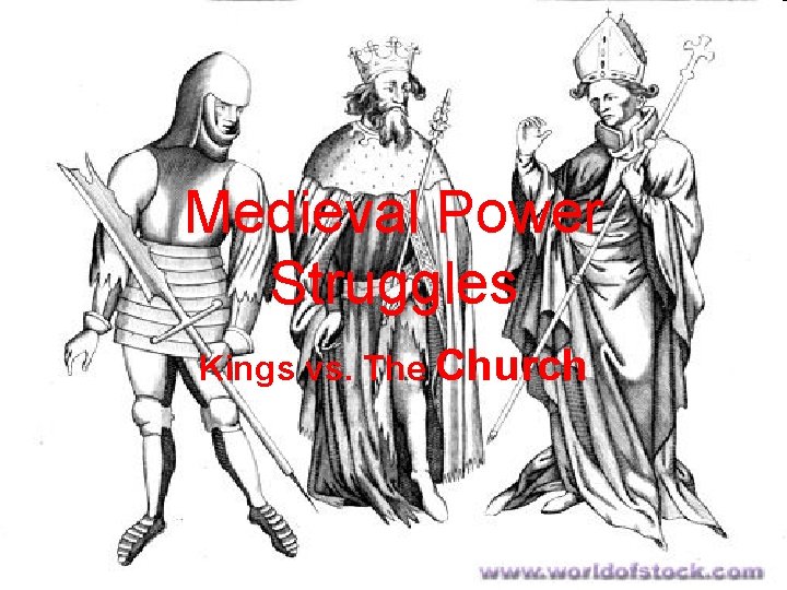 Medieval Power Struggles Kings vs. The Church 