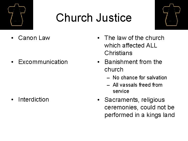 Church Justice • Canon Law • Excommunication • The law of the church which