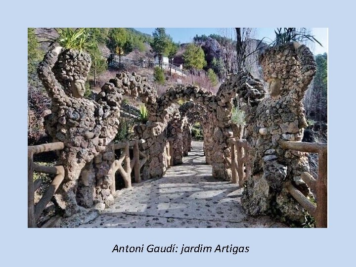 Antoni Gaudí: jardim Artigas 