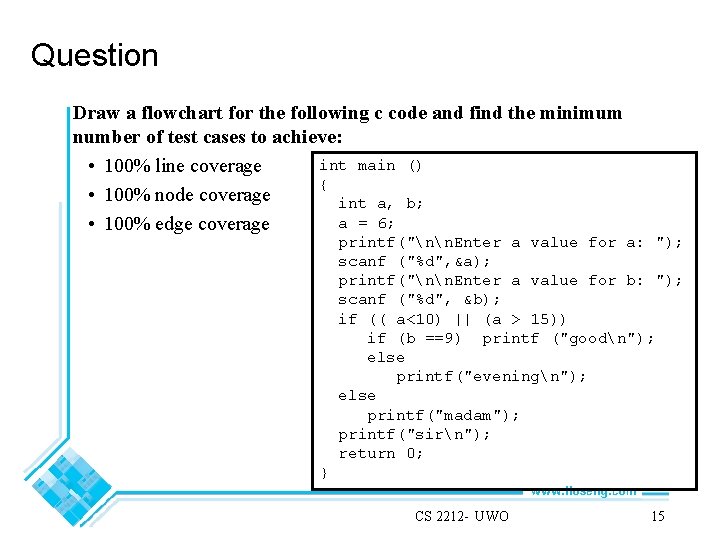 Question Draw a flowchart for the following c code and find the minimum number