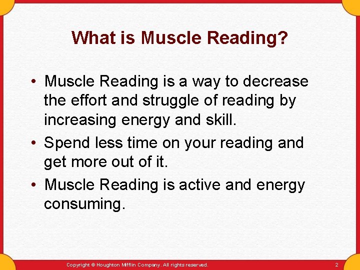 What is Muscle Reading? • Muscle Reading is a way to decrease the effort What is Muscle Reading? • Muscle Reading is a way to decrease the effort