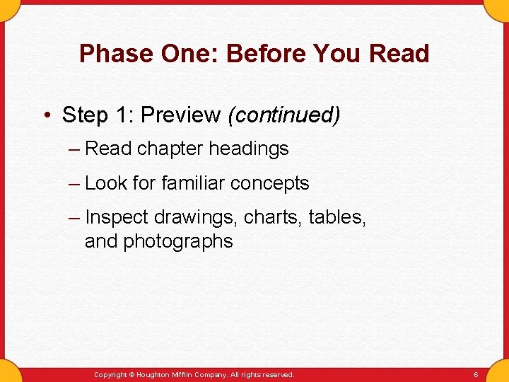 Phase One: Before You Read • Step 1: Preview (continued) – Read chapter headings Phase One: Before You Read • Step 1: Preview (continued) – Read chapter headings