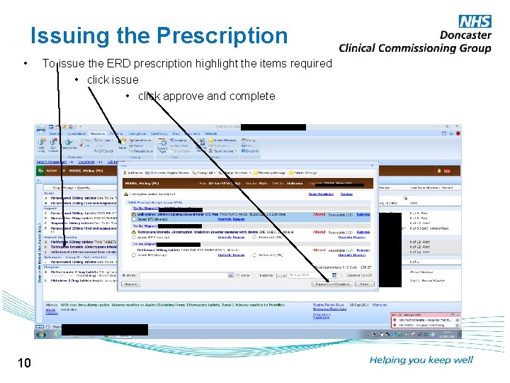 Issuing the Prescription • 10 To issue the ERD prescription highlight the items required