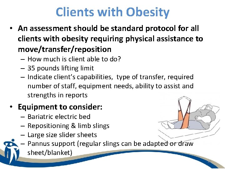 Clients with Obesity • An assessment should be standard protocol for all clients with