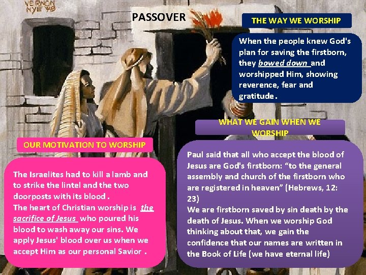 PASSOVER THE WAY WE WORSHIP When the people knew God's plan for saving the