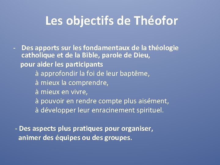 Les objectifs de Théofor - Des apports sur les fondamentaux de la théologie catholique